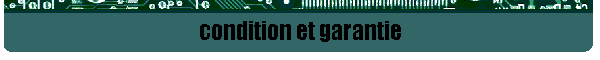 condition et garantie